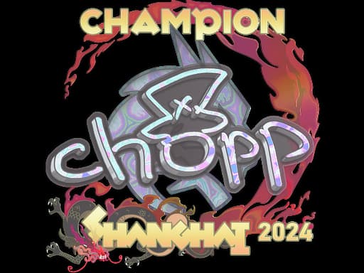 chopper (Holo, Champion) | Shanghai 2024